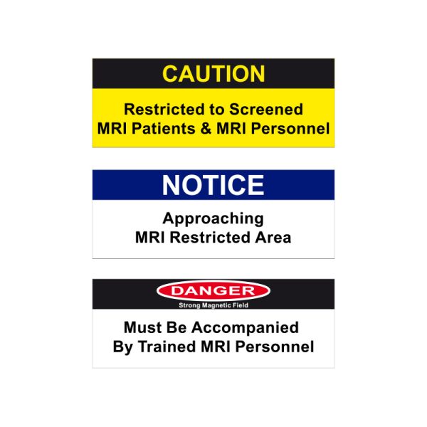 MRI Wall and Door Signage - Notice, Caution and Danger